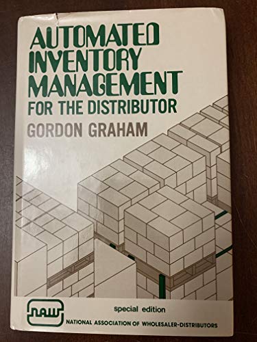 Automated Inventory Management for the Distributor (9780843607949) by Graham, Gordon