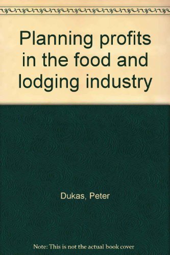 Stock image for Planning Profits in the Food and Lodging Industry for sale by Better World Books: West