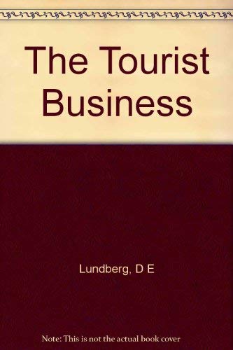 Imagen de archivo de The tourist business Lundberg, Donald E a la venta por CONTINENTAL MEDIA & BEYOND