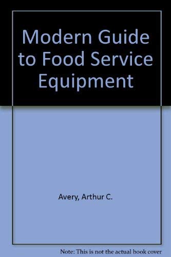 9780843621792: Modern Guide to Food Service Equipment