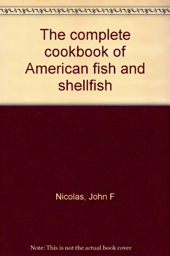 9780843621914: Title: The Complete Cookbook of American Fish and Shellfi