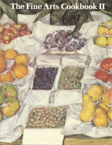 Stock image for The Fine Arts Cookbook II for sale by St Vincent de Paul of Lane County