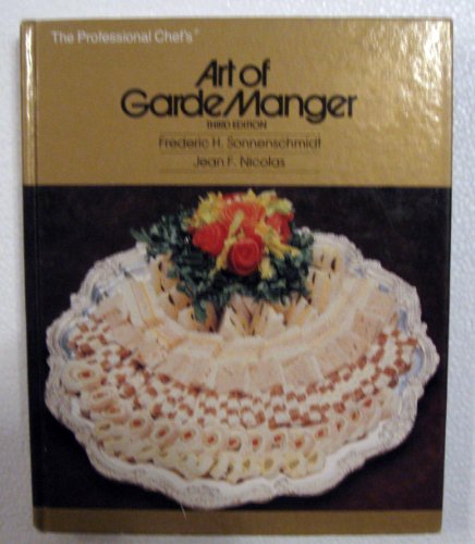 Imagen de archivo de The Professional Chef's Art of Garde Manger a la venta por Wonder Book