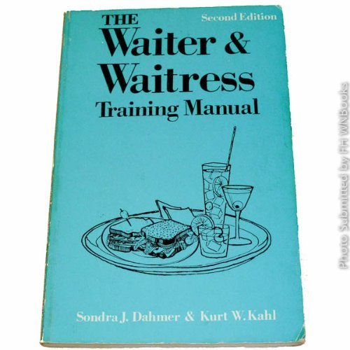 Imagen de archivo de The Waiter and Waitress Training Manual a la venta por Kingship Books