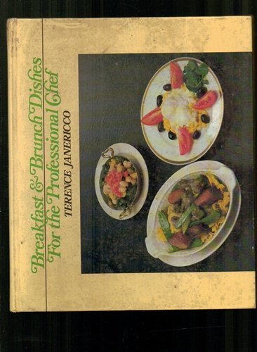 Beispielbild fr Breakfast and Brunch Dishes for the Professional Chef zum Verkauf von FCD Books & More