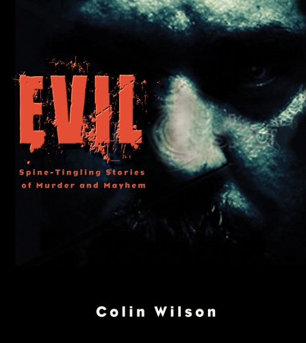Imagen de archivo de Evil: Spine Tingling Stories of Murder and Mayhem (Hammond Atlas) a la venta por Ergodebooks