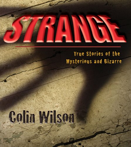 Stock image for Strange: The Stories of the Mysterious and Bizarre for sale by More Than Words