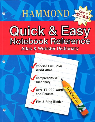 Hammond Quick & Easy Notebook Reference: Atlas & Webster Dictionary (9780843709223) by Hammond World Atlas Corporation
