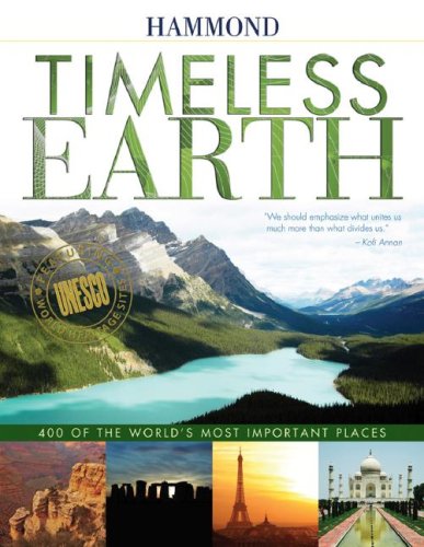 Stock image for Timeless Earth: 400 of the World's Most Important Places for sale by ThriftBooks-Atlanta