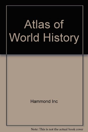 Hammond atlas of world history (9780843711301) by Hammond Incorporated