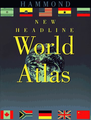 Imagen de archivo de Hammond New Headline World Atlas a la venta por Better World Books