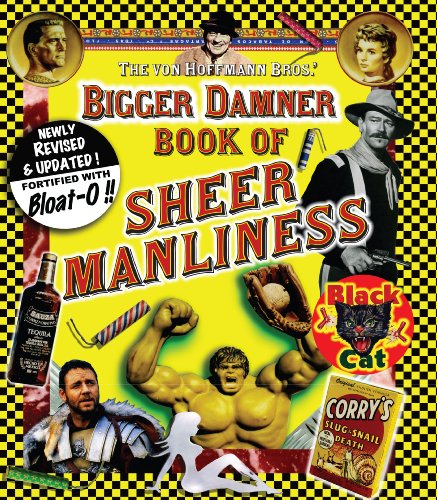 Beispielbild fr Bigger Damner Book of Sheer Manliness zum Verkauf von Better World Books