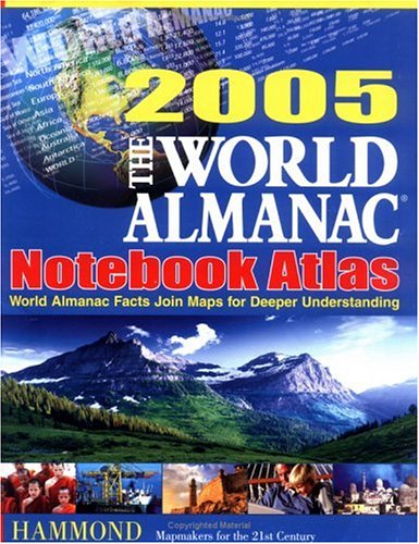 9780843719932: The World Almanac 2005 Notebook Atlas: World Almanac Facts Join Maps for Deeper Understanding (World Almamac)