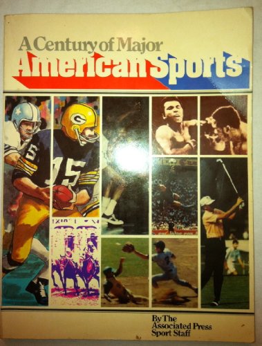 Stock image for Century of Major American Sports for sale by GridFreed