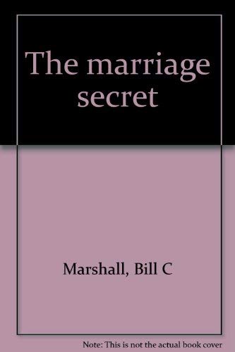 9780843733495: The marriage secret