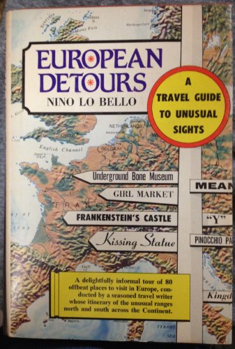 Stock image for European Detours: A Travel Guide to Unusual Sights Lo Bello, Nino for sale by Broad Street Books