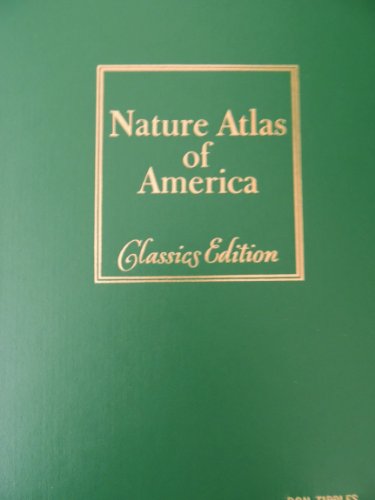 Imagen de archivo de Nature Atlas of America Classics Edition a la venta por BookHolders