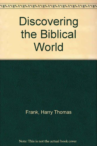 Stock image for Discovering the Biblical World for sale by HPB-Ruby