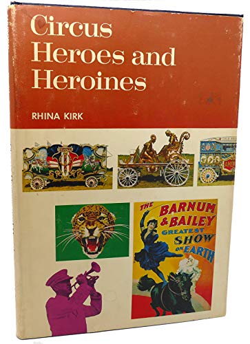 Beispielbild fr Circus heroes and heroines zum Verkauf von BookHolders