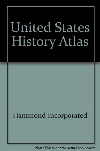 United States History Atlas (9780843774658) by Hammond Incorporated