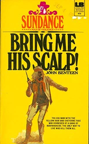 Imagen de archivo de Bring Me His Scalp (Sundance) a la venta por ThriftBooks-Dallas
