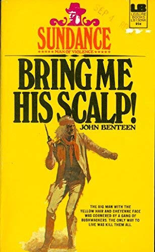 Stock image for Bring Me His Scalp (Sundance) for sale by ThriftBooks-Atlanta