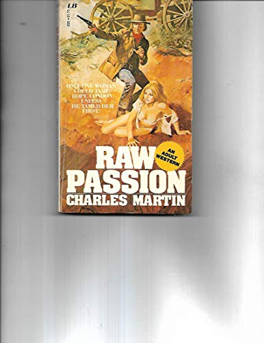 Raw Passion (9780843906950) by Martin, Charles