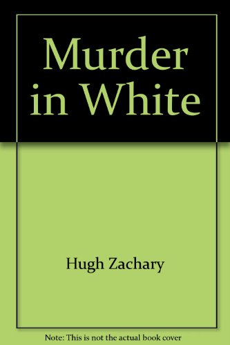 Beispielbild fr Murder in White zum Verkauf von A New Leaf Used Books