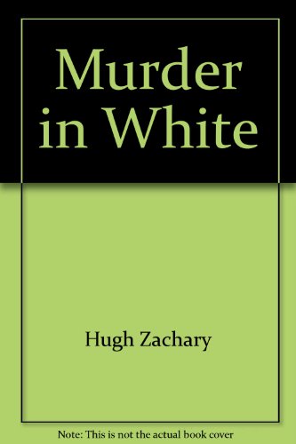 Stock image for Murder in White for sale by A New Leaf Used Books