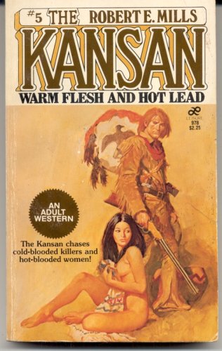 Stock image for Warm Flesh, Hot Lead (Kansan Ser. No 5) for sale by Colorado's Used Book Store