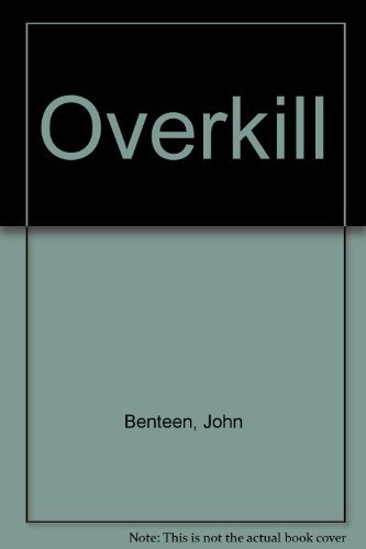 Overkill (9780843910339) by Benteen, John