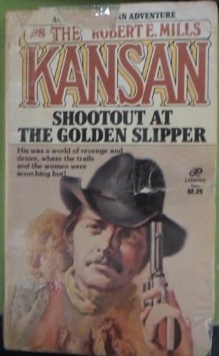 Stock image for The Kansan (Shootout at the Golden Slipper, # 8) for sale by Fallen Leaf Books