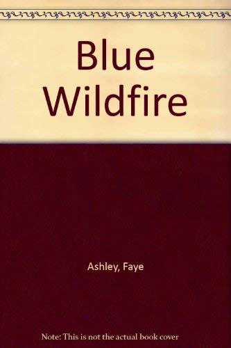 Imagen de archivo de Blue Wildfire a la venta por Second Chance Books