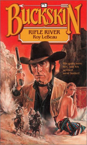 Beispielbild fr Rifle River (Buckskin) zum Verkauf von Half Price Books Inc.