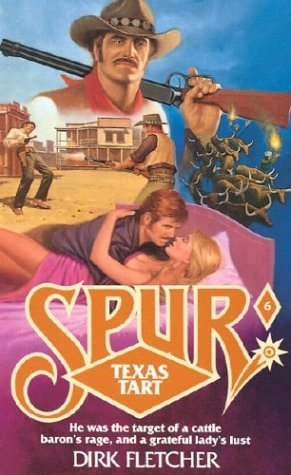 9780843921571: Texas Tart (Spur, No 6)