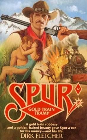 9780843922837: Gold Train Tramp (Spur, No 12)