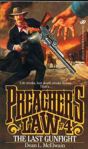 Stock image for The Last Gunfight (Preacher's Law) for sale by madelyns books