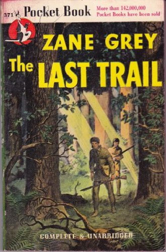 Imagen de archivo de The Last Trail a la venta por Better World Books