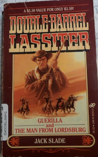 Stock image for Guerilla and the Man from Lordsburg (Double Barrel Lassiter) for sale by Hawking Books
