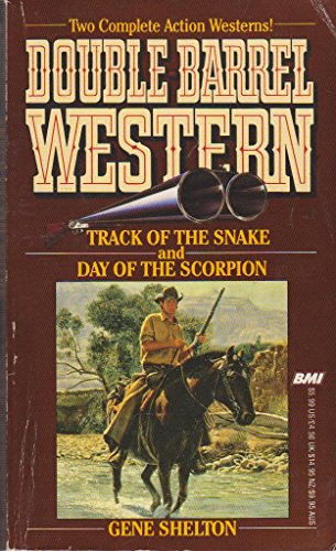 Beispielbild fr Double-Barrel Western: Track of the Snake/Day of the Scorpion zum Verkauf von ThriftBooks-Atlanta