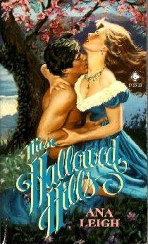 These Hallowed Hills (9780843927351) by Ana Leigh