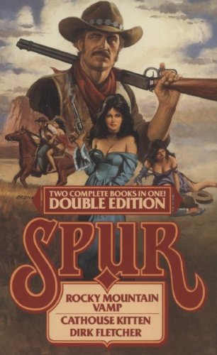 9780843927405: Spur: Rocky Mountain Vamp, Cathouse Kitten (Spur Double Edition/2 Books in 1)
