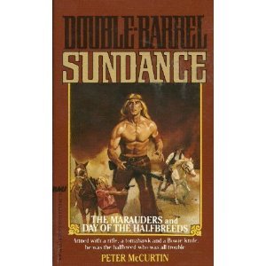 Double Barrel Sundance: DRUMFIRE and BUFFALO WAR