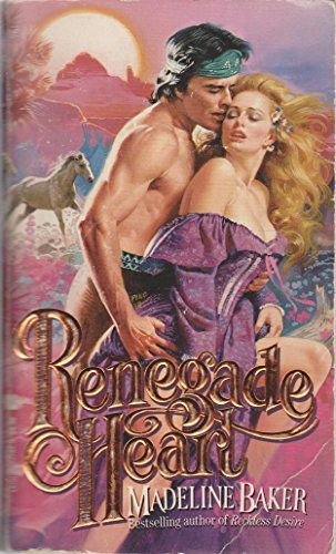 Stock image for Renegade Heart (An Indian Romance) for sale by Second Chance Books & Comics