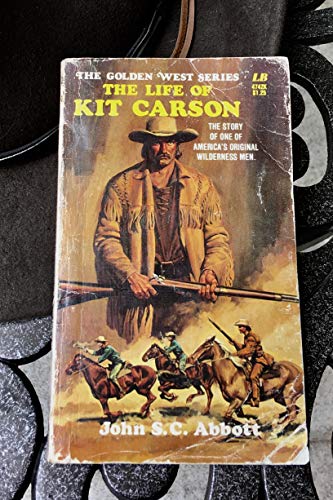 Beispielbild fr The Life of Kit Carson (Real West) zum Verkauf von Adventures Underground