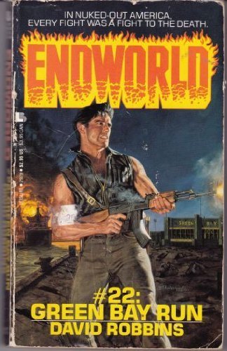 Imagen de archivo de Green Bay Run (Endworld) a la venta por Front Cover Books