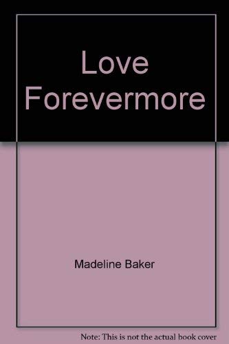 Stock image for Love Forevermore for sale by Blue Vase Books