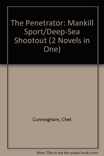 9780843930948: The Penetrator: Mankill Sport/Deep-Sea Shootout (2 Novels in One)