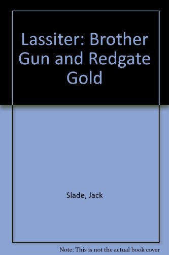 Stock image for Zane Grey's Lassiter: Brother Gun/Redgate Gold for sale by Bookends