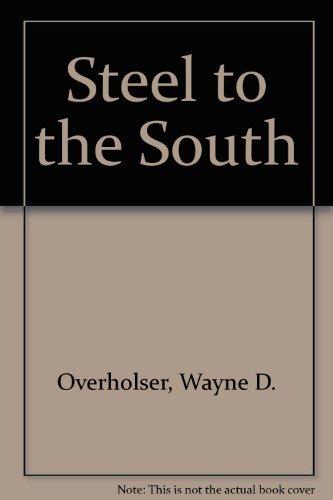 9780843931488: Steel to the South
